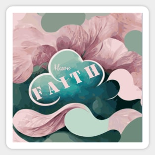 "Have Faith" Floral Print Sticker